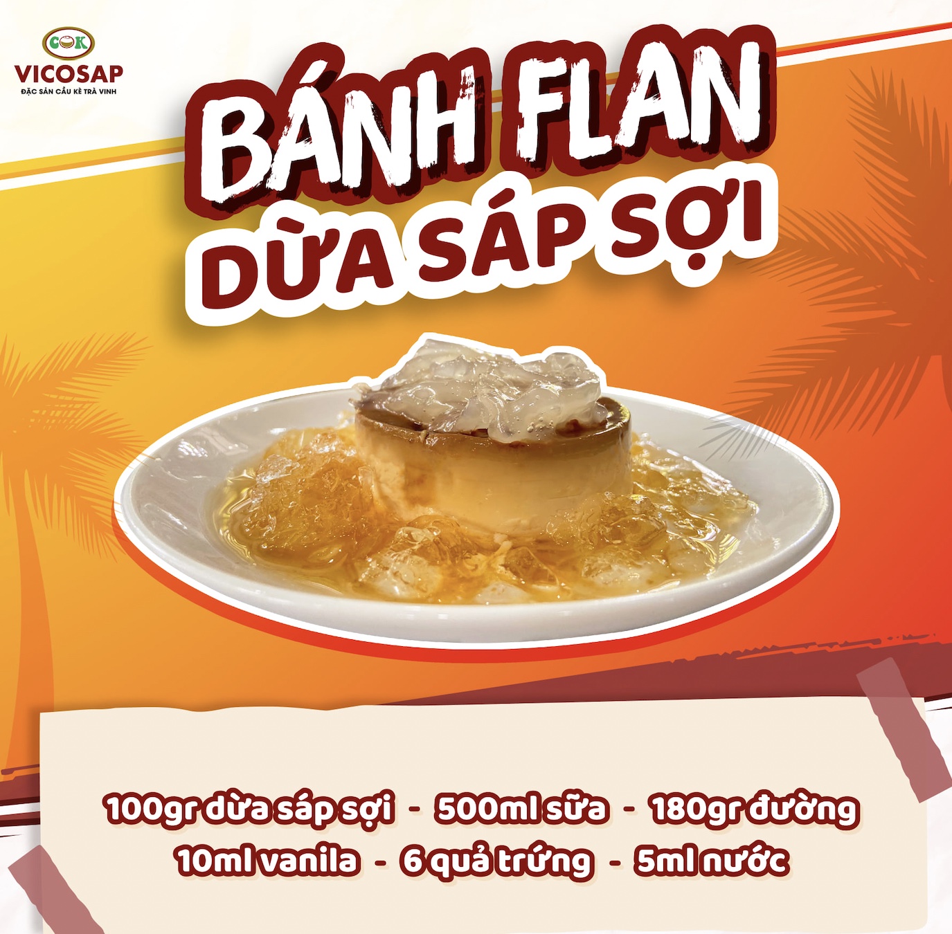 Cách chế biến bánh Flan mix với dừa sáp sợi Vicosap